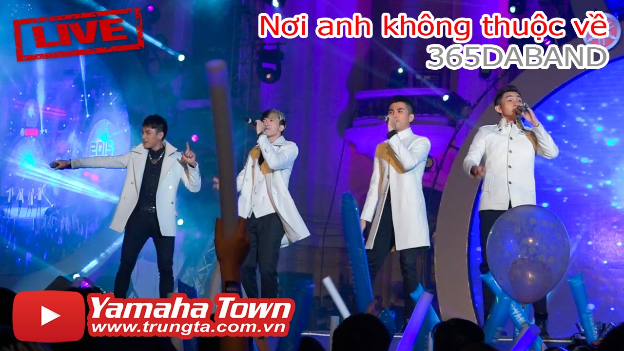 Nơi anh kh&ocirc;ng thuộc về (365DaBand) - Yamaha Countdown 2015 ▶