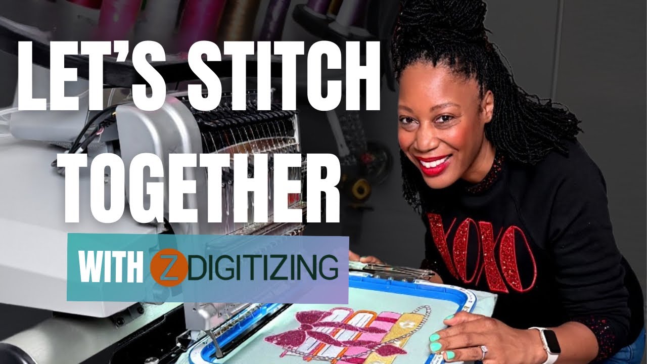 Let's Stitch Together + How I Scaled My Business with Zdigitizing