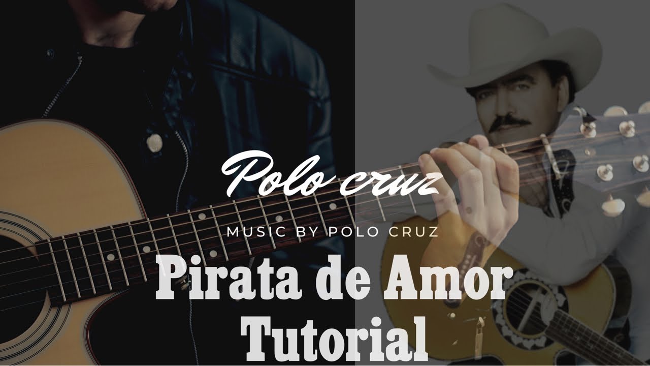 Tutorial Facil en Guitarra | Pirata de Amor | Joan Sebastian.