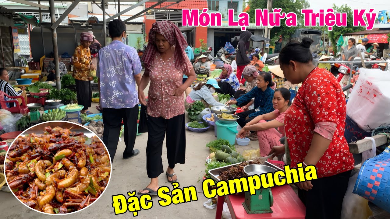 Chị g&aacute;i người Khmer v&agrave;o chợ b&aacute;n m&oacute;n ăn lạ nữa triệu một k&yacute; khiến ai cũng ngạc nhi&ecirc;n 