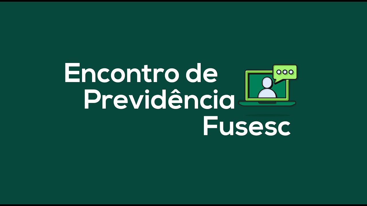 Encontro de Previdência Fusesc