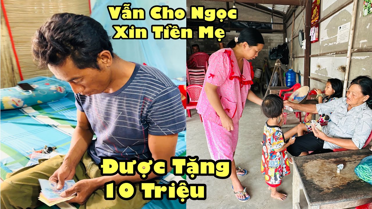 Bất ngờ thành được tặng 10 triệu nhưng không cho ngọc đồng nào ngọc đi xin tiền mẹ 