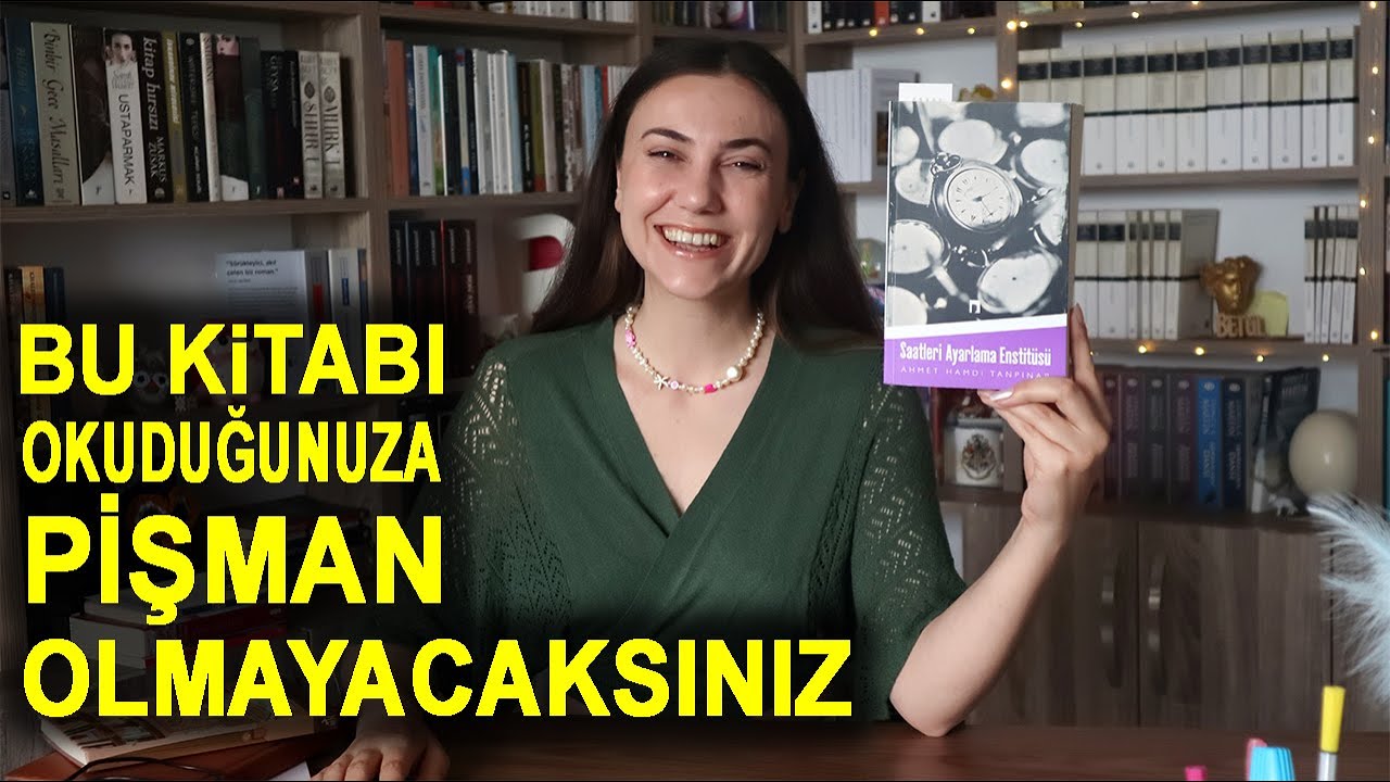 Saatleri Ayarlama Enstitüsü | Ahmet Hamdi Tanpınar Kitap Yorumu