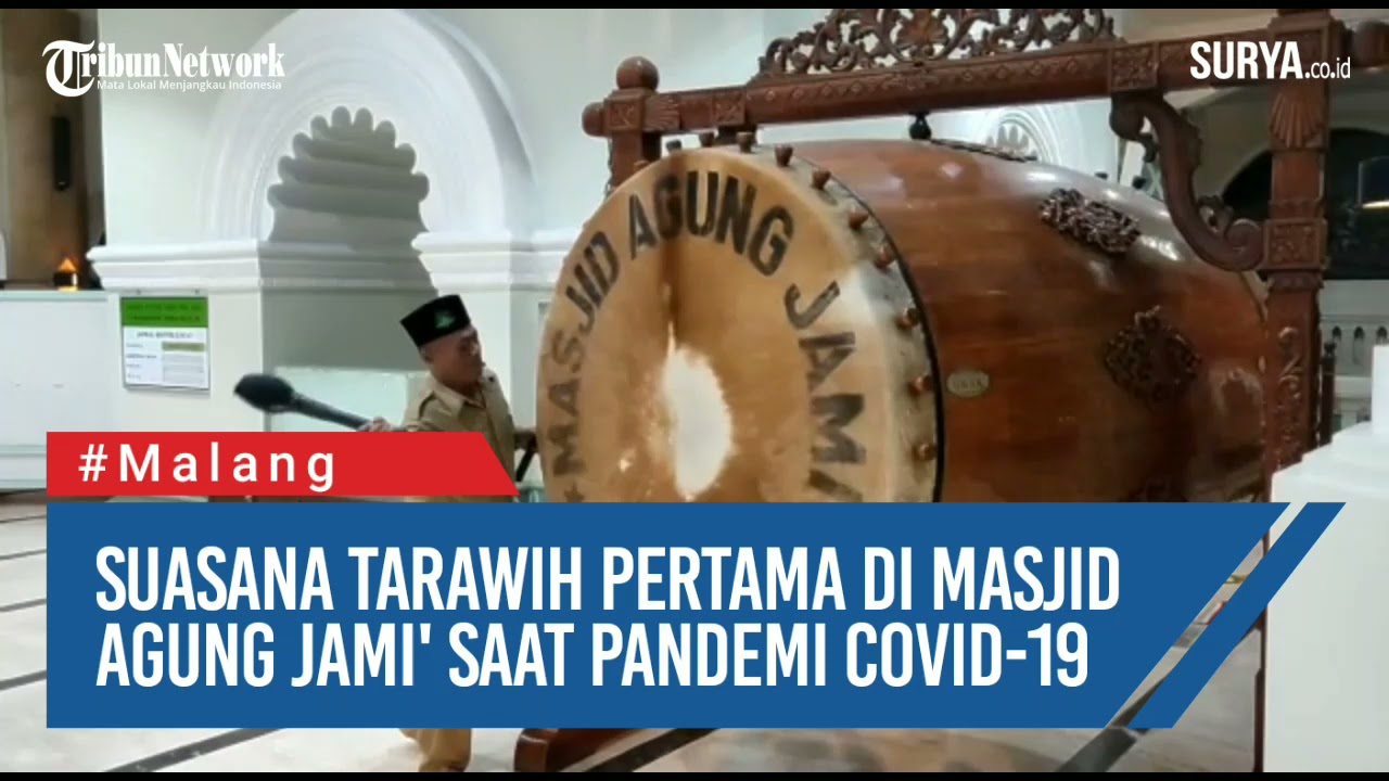Suasana Tarawih Pertama di Masjid Agung Jami', Malang saat Pandemi Covid-19