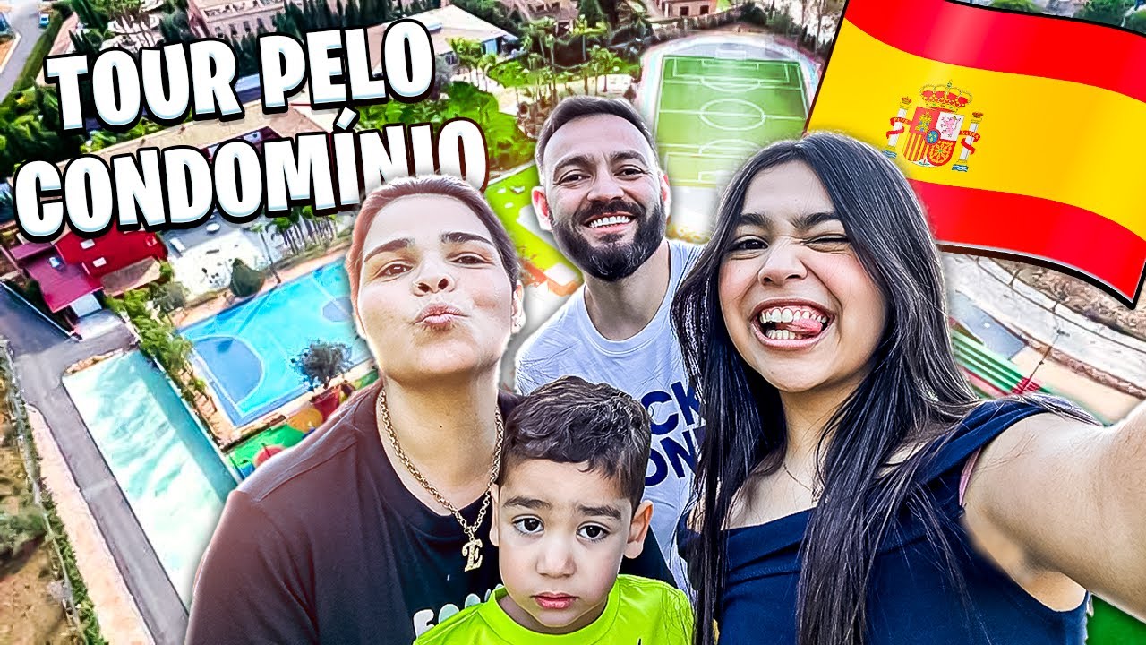 TOUR PELO NOSSO CONDOMINIO NA ESPANHA! 🤩