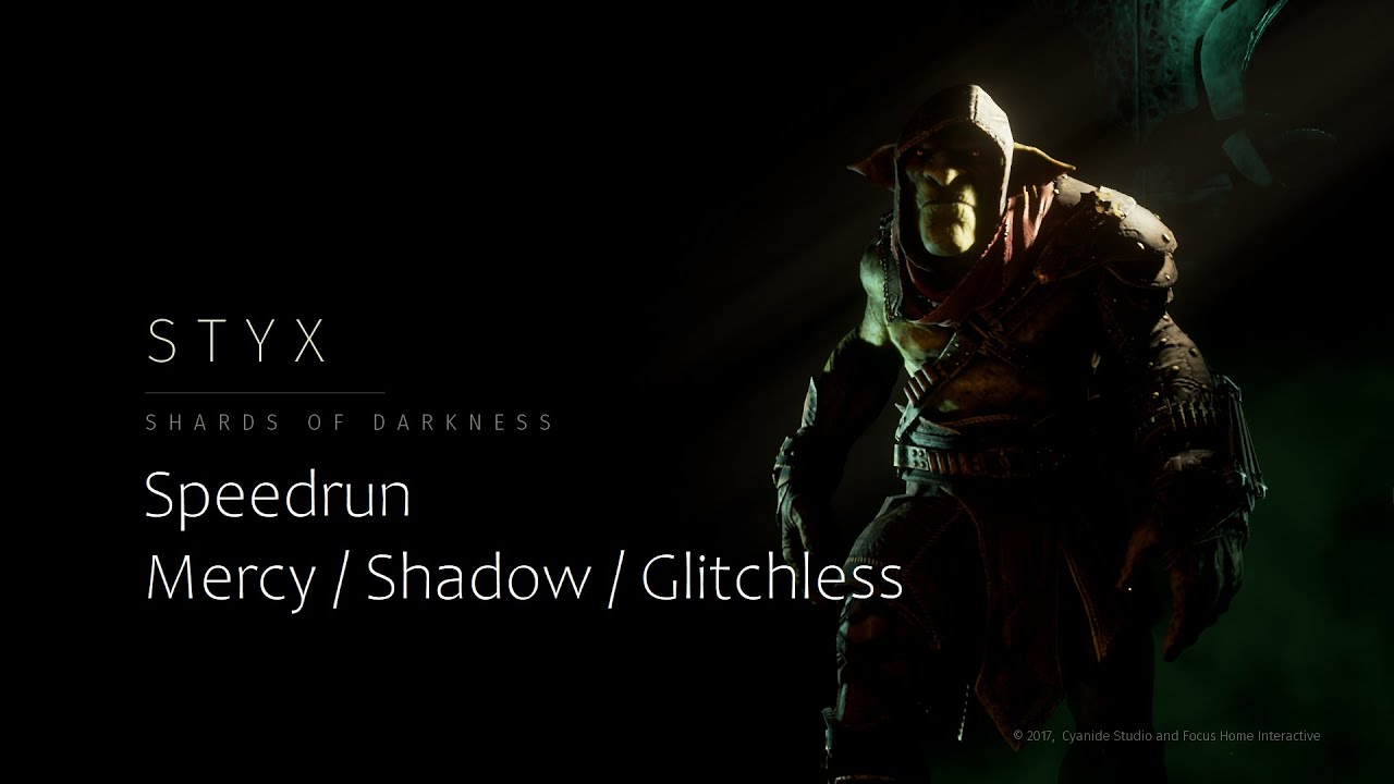 Styx: Shards of Darkness Speedrun Mercy/Shadow Glitchless [