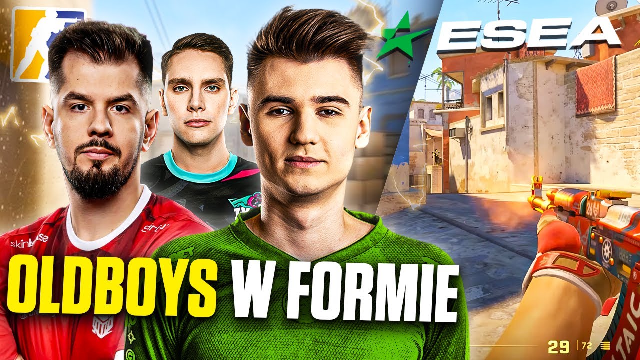 OLDBOYS NIE MAJĄ SOBIE RÓWNYCH W ESEA!