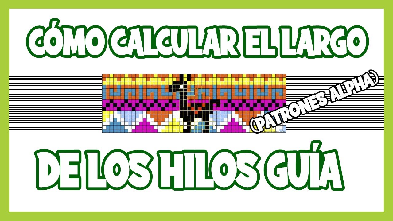 C&oacute;mo CALCULAR el LARGO de los HILOS GU&Iacute;A | Patrones Alpha | Tutorial MACRAM&Eacute; | DIY |