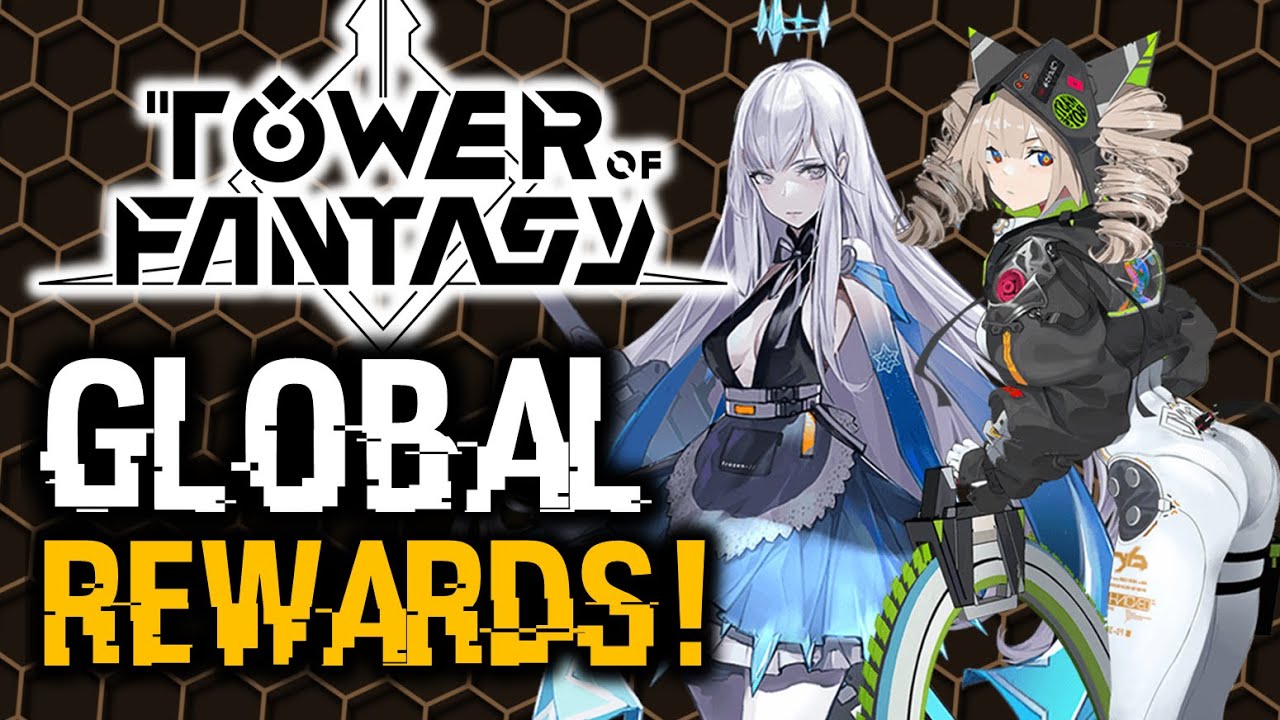 Tower of Fantasy - GLOBAL LAUNCH REWARDS HYPE!