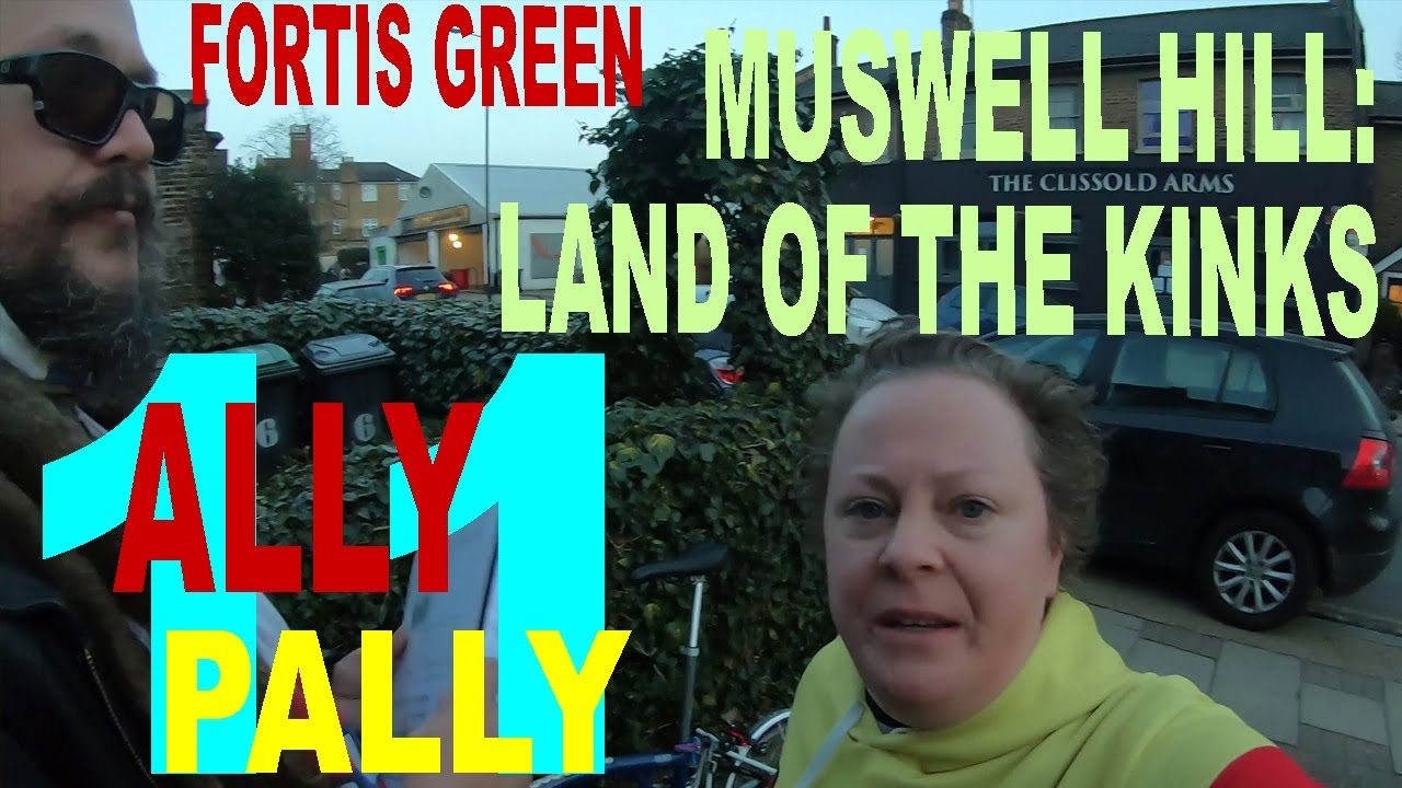 Ally Pally ¦ (11/11) ¦ Love Your London ¦ Muswell Hill: Land of The Kinks ¦ Fortis Green