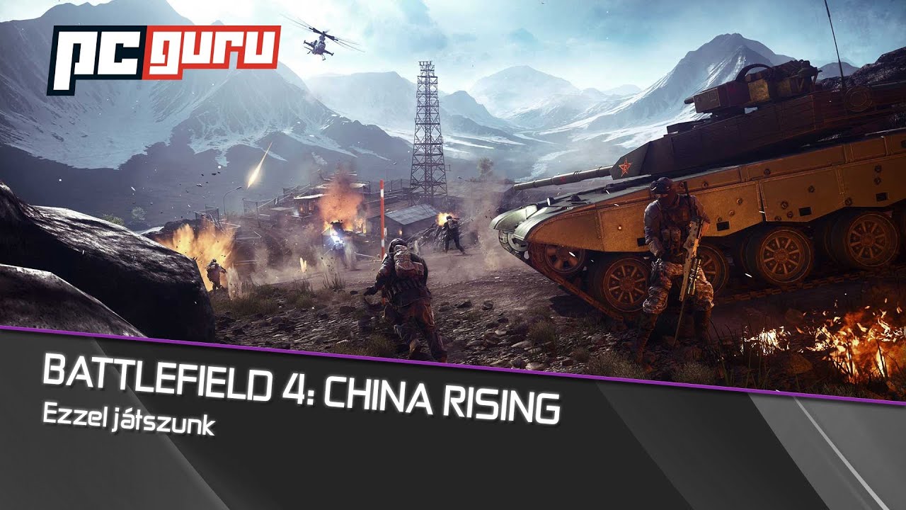 Battlefield 4: China Rising - Ezzel játszunk / pcguru.hu