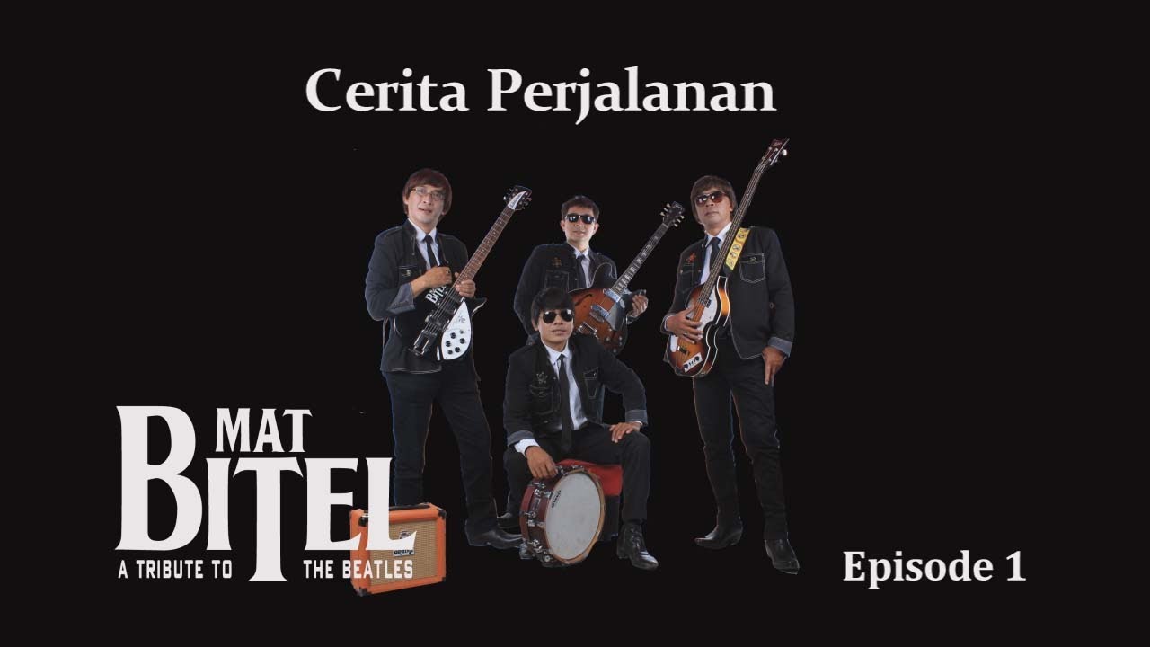 CERITA PERJALANAN MAT BITEL Eps 1 #matbitel #thebeatles  #band #legend #cover #ceritakita