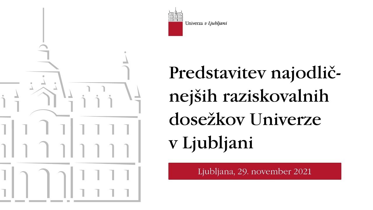 Predstavitev najodličnejših raziskovalnih dosežkov Univerze v Ljubljani 2021