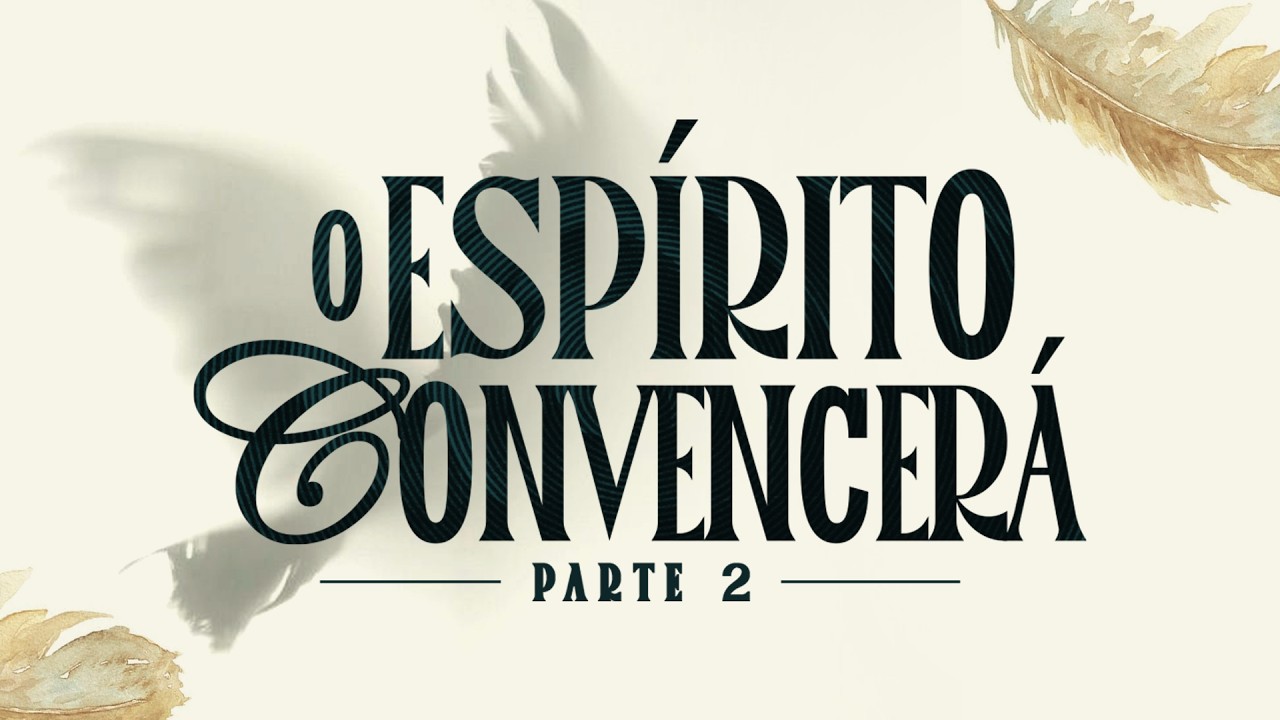 O ESPÍRITO CONVENCERÁ PARTE 2 | 15.03.2026 | Pr. Cristian Gimenez