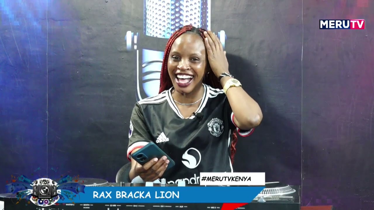 Rax bracka lion 🦁 MERU TV 🇰🇪🙏🙏🇧🇮🎤🦁