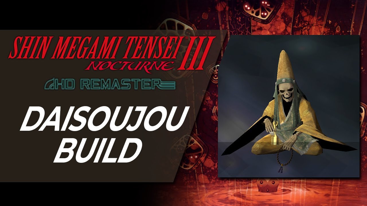 Сборка OP Daisoujou — полное руководство по Fusion | Shin Megami Tensei Nocturne III HD Remaster