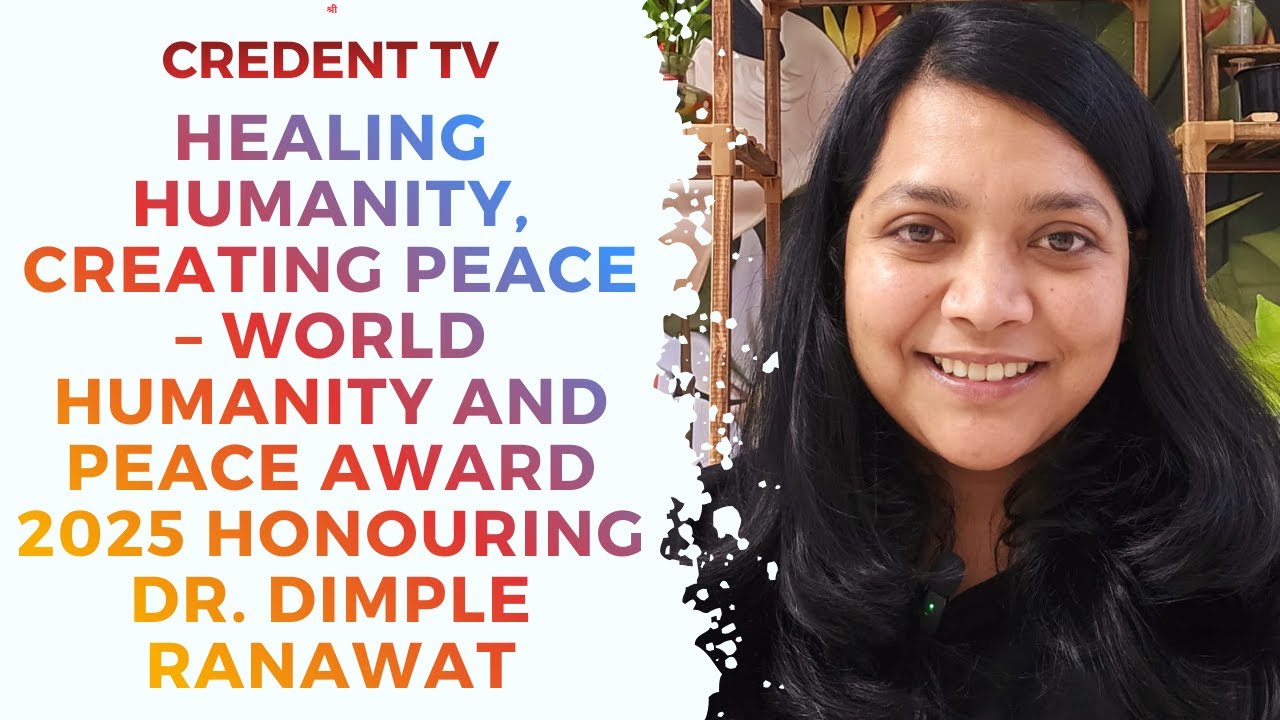 WORLD HUMANITY AND PEACE AWARD 2025 WINNER - DIMPLE RANAWAT