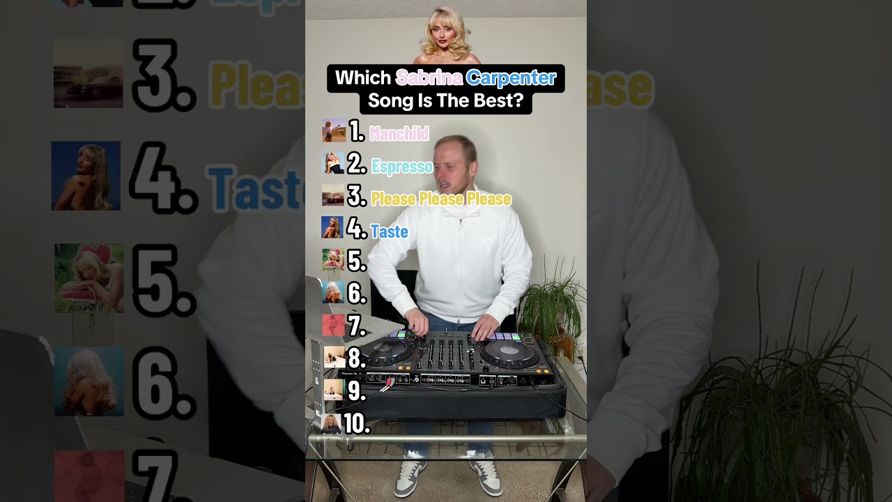 Which SABRINA CARPENTER Song Is The Best? (Manchild, Espresso, Please Please Please, Taste & more!)