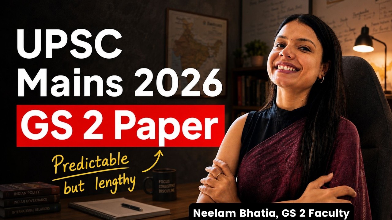 UPSC Mains 2026 GS 2 Complete Detailed Discussion