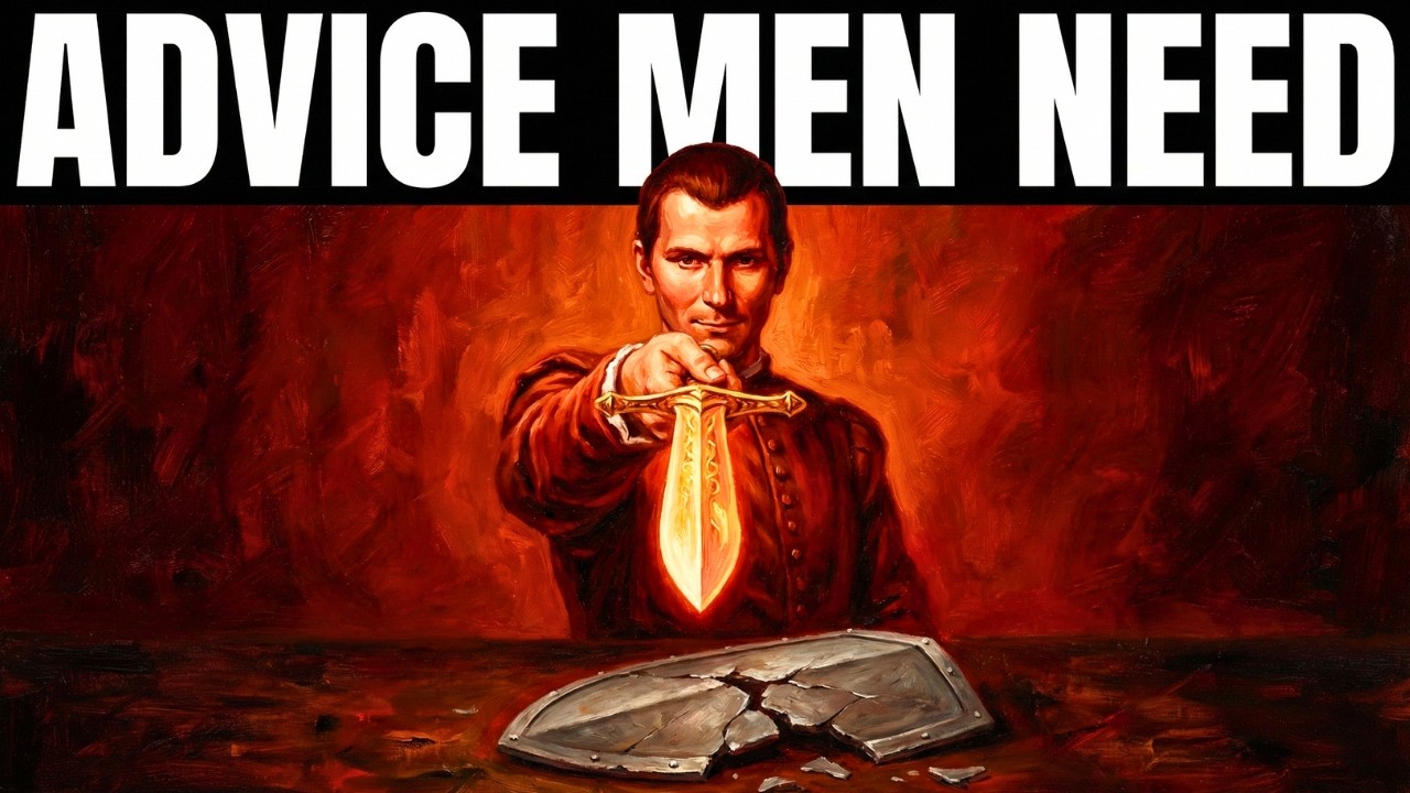 The Advice Your Father SHOULD Have Given You - Machiavelli