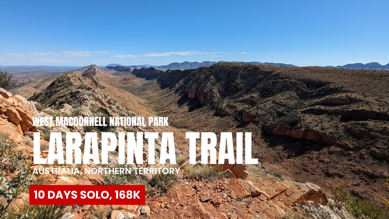 Larapinta Trail (168k Solo Hike), Northern Territories, Australia 2023