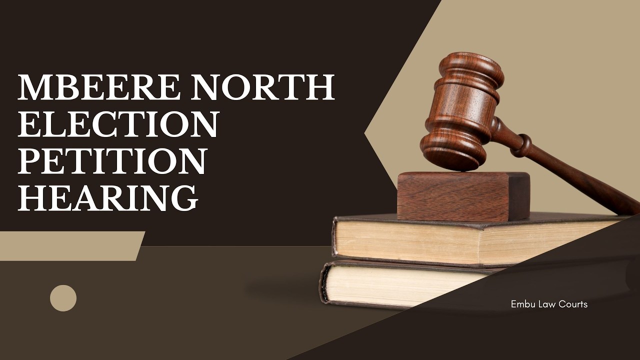 MBEERE NORTH ELECTION PETITION HEARING DAY 6