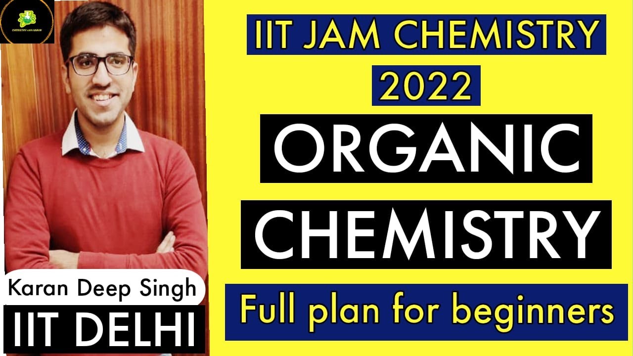 How To Study Organic For IIT-JAM ||  Books || Topics || Sequence ||