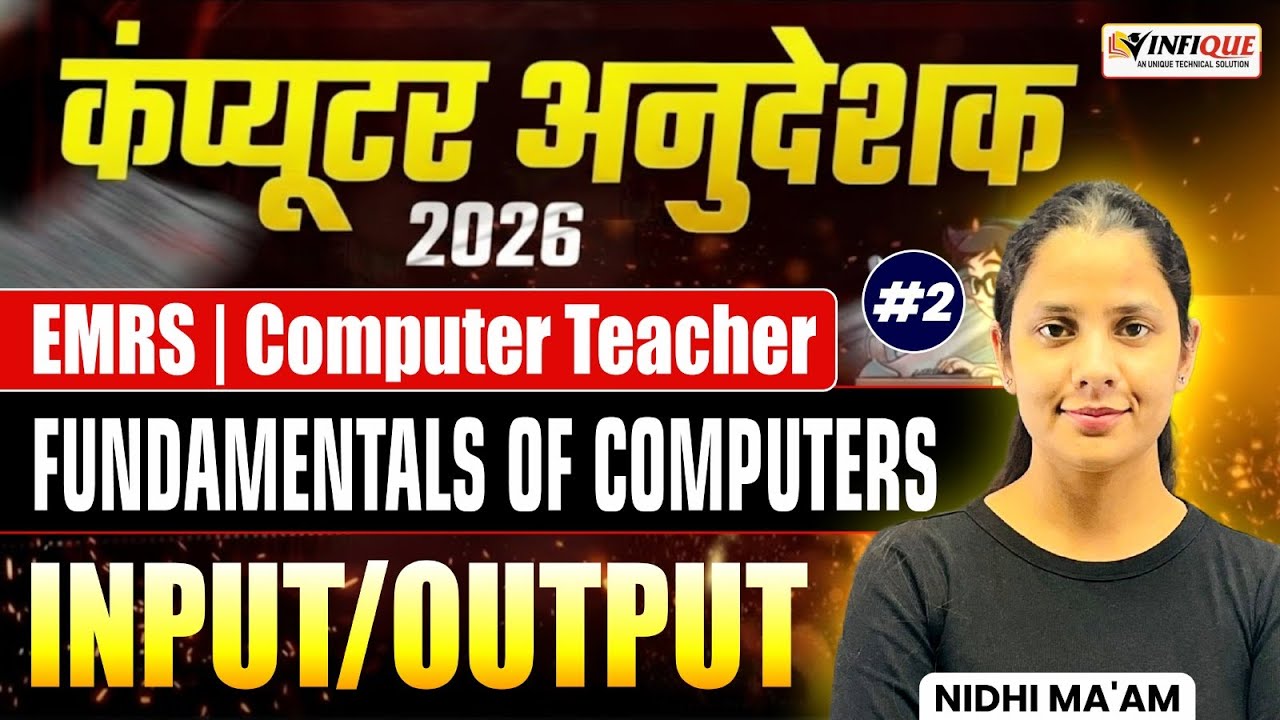 Computer Anudeshak Bharti 2026 | Input/Output  in Computer | EMRS Computer Teacher | By Nidhi Ma’am