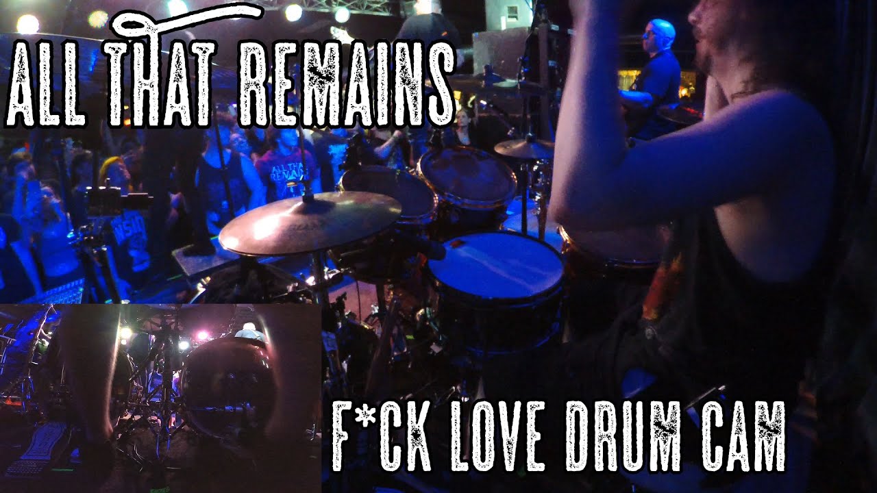 Mike Caputo - All That Remains - F*ck Love (live drum cam)