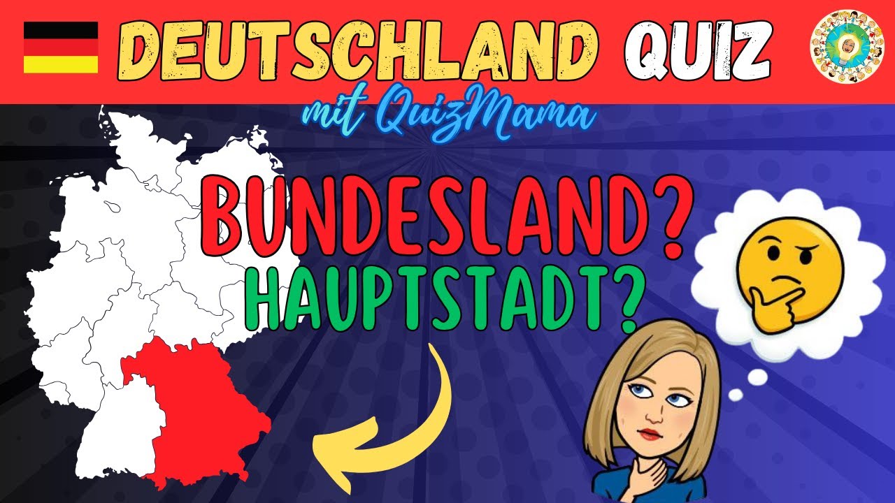🇩🇪 DEUTSCHE BUNDESLÄNDER und ihre HAUPTSTÄDTE - QUIZ