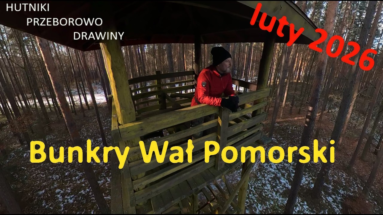 Bunkry Wału Pomorskiego odc. Hutniki - Drawiny cz. I