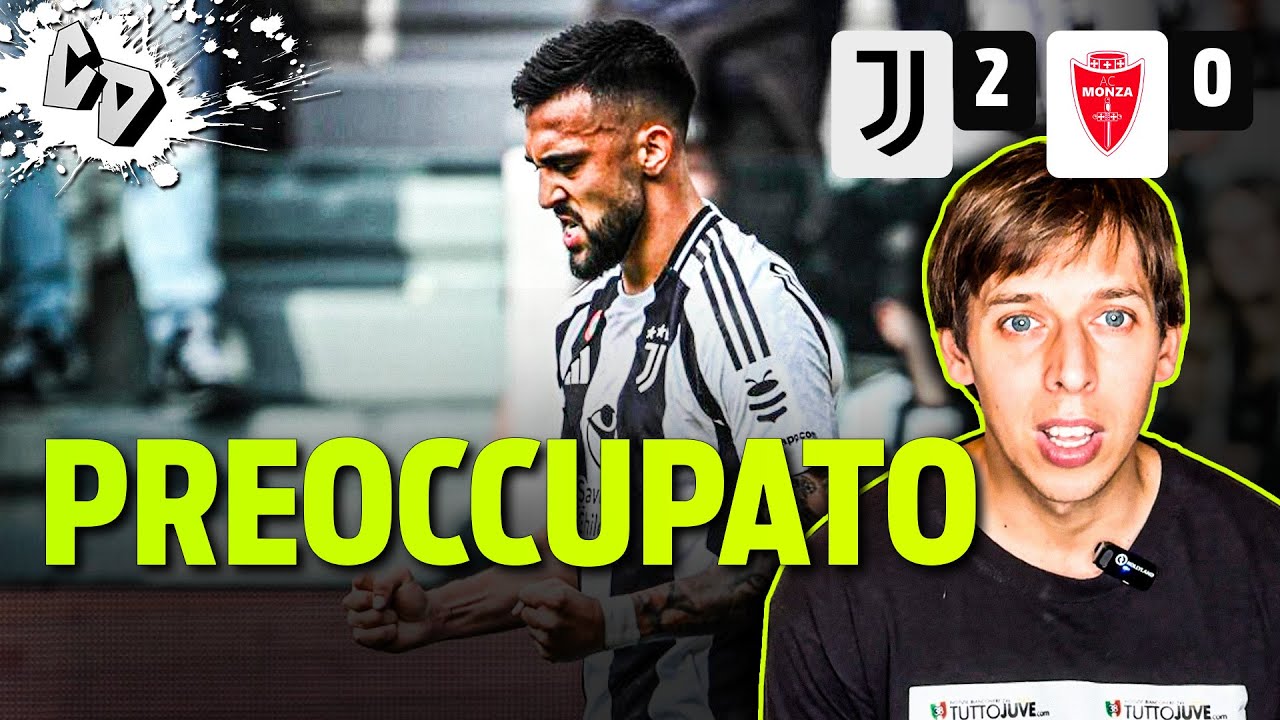Juve Monza 2-0: mi aspettavo una REAZIONE più CONVINCENTE…