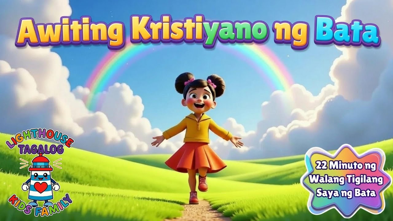 22 Minuto ngWalang Tigilang Saya ng Bata| Kristiyanong Awit ng Bata |Lighthouse Kids Family– Tagalog