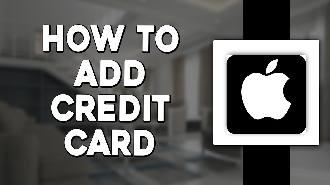 How To Add Credit Card on App Store (Quick & Easy)