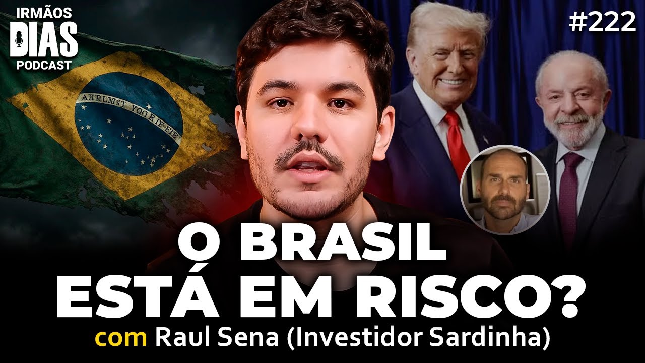 INVESTIDOR SARDINHA: POL&Iacute;TICA, ECONOMIA E INVESTIMENTOS | Irm&atilde;os Dias Podcast #222