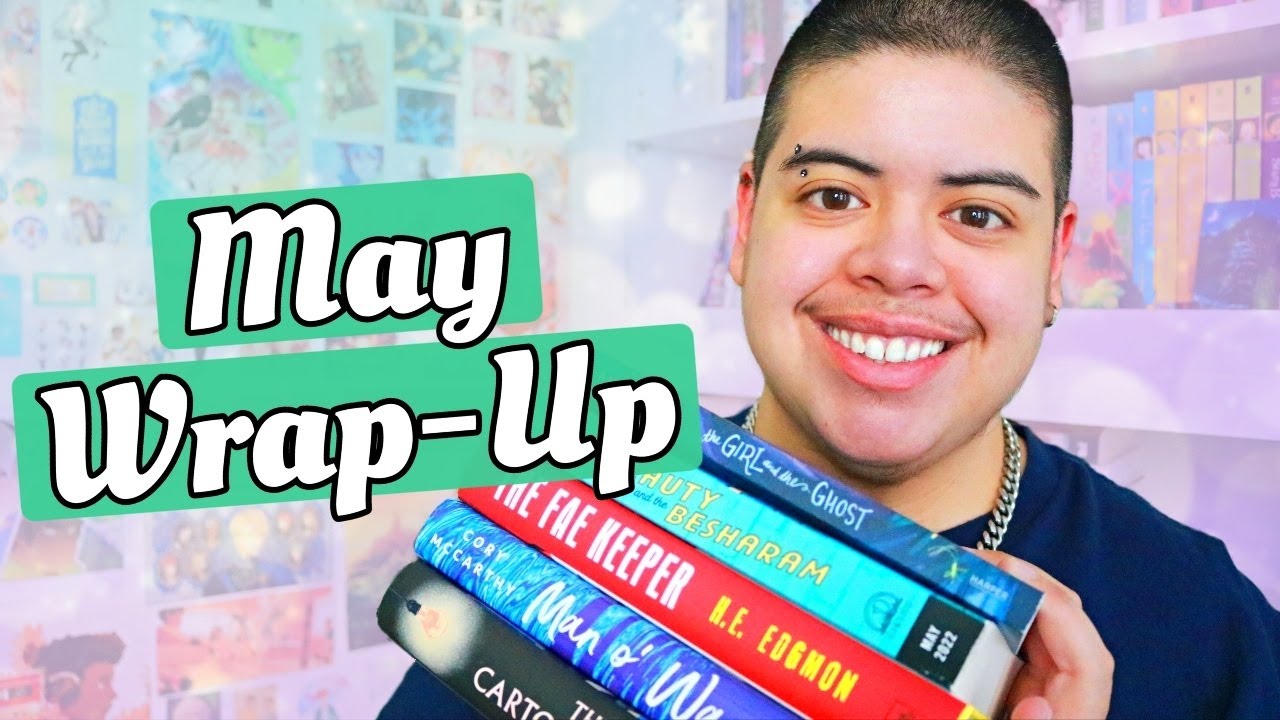 May Wrap-Up || 2022