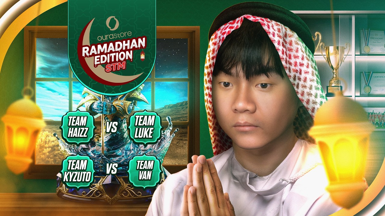TEAM LUKE VS TEAM HAIZ ! LOWER BRACKET KNOCKOUT STAGE STM RAMADHAN EDITION BY OURASTORE
