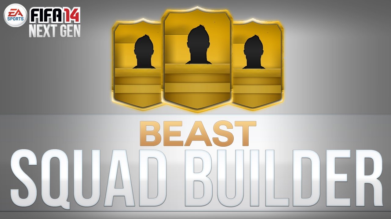 Beast Squad Builder - FIFA 14 ULTIMATE TEAM