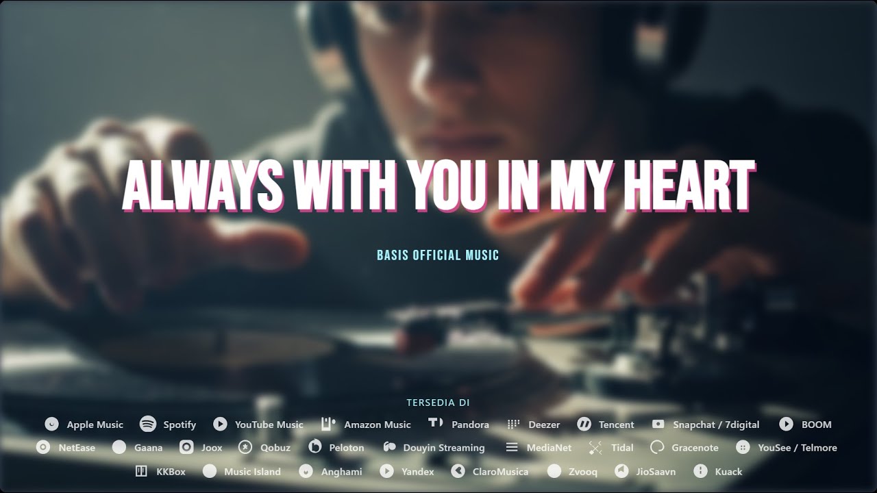 Basis Official Music - Always With You in My Heart