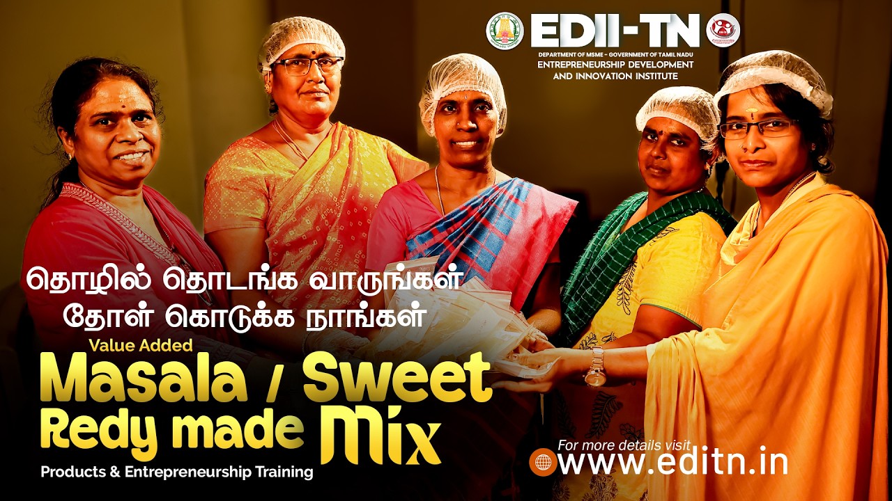 EDII-TN - MASALA & SWEET  Ready Mix Powder Products Making Training