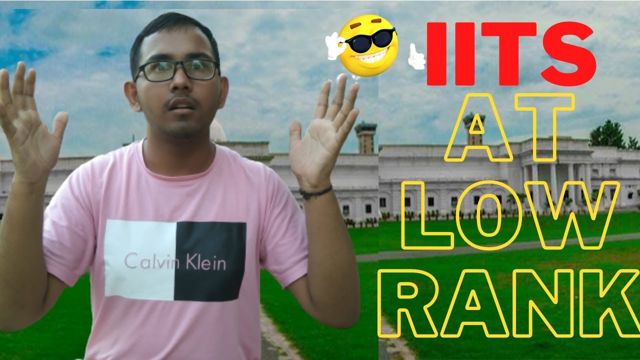 IITs At Low Rank | IITJEE 2022|JEEMAIN 2022
