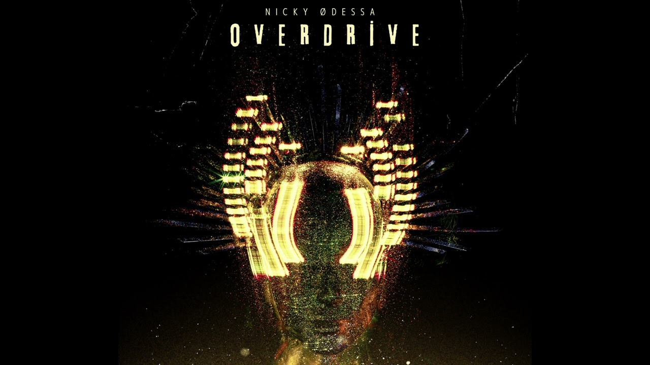 NICKY ØDESSA - Overdrive