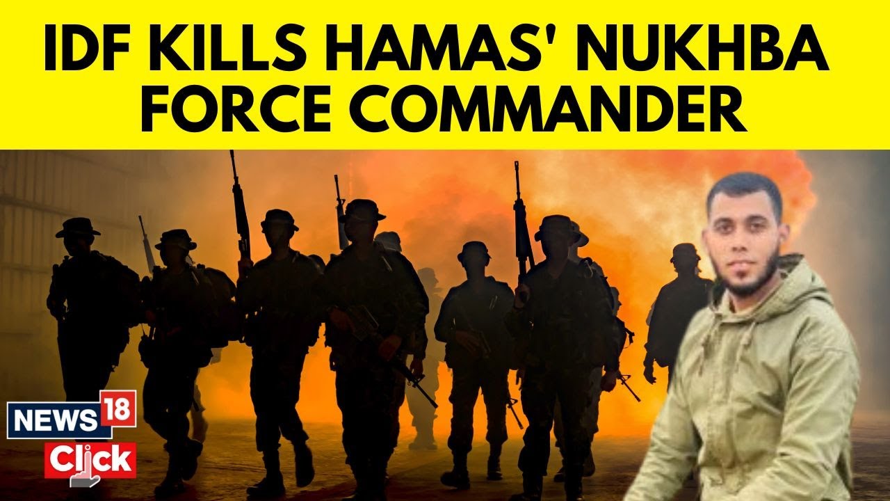 IDF Drone Strike Kills Hamas Nukhba Force Commander Who Participated in October 7 Attacks | N18G