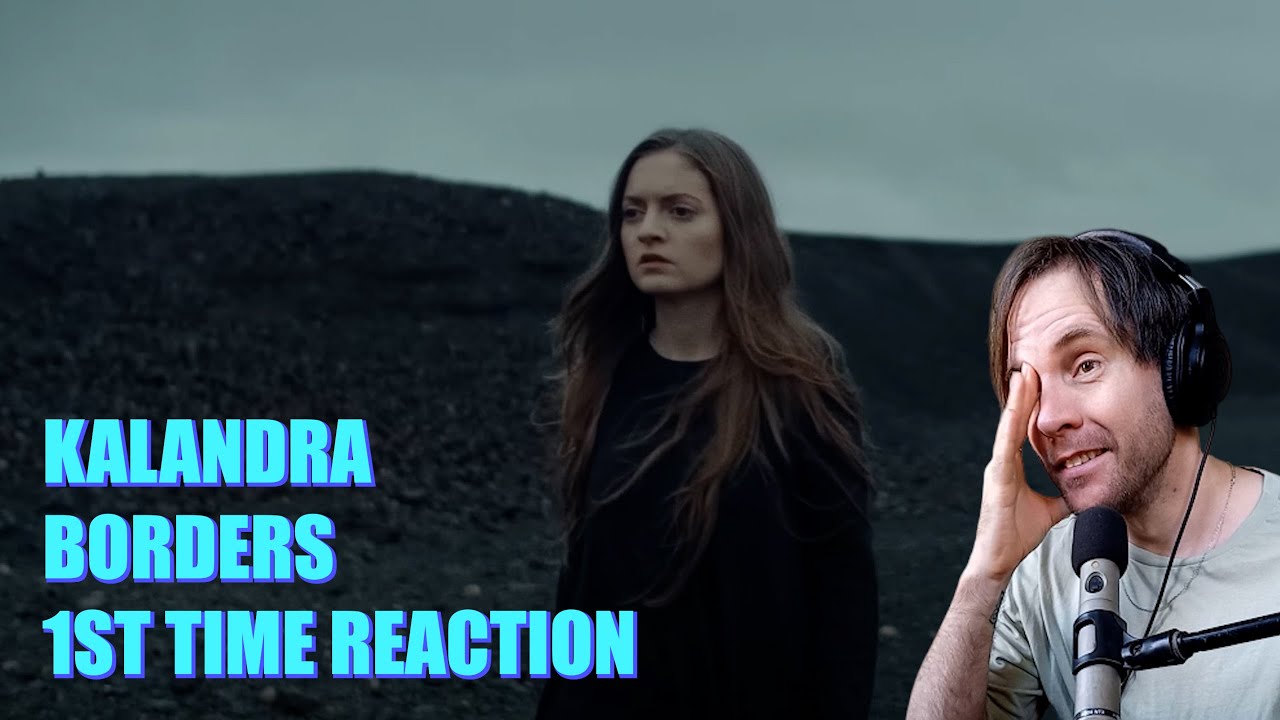 Kalandra - Borders (Official Music Video) /// 1ST TIME REACTION