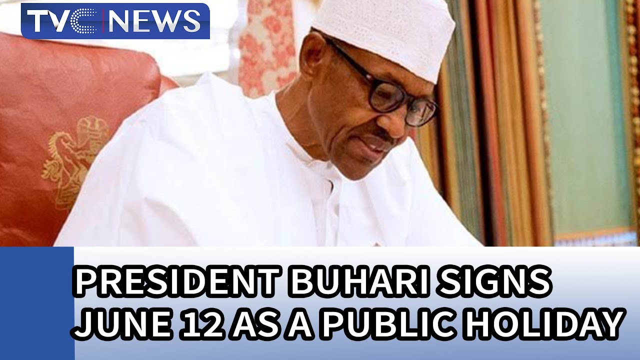 President Buhari signs bill making June 12 a public holiday