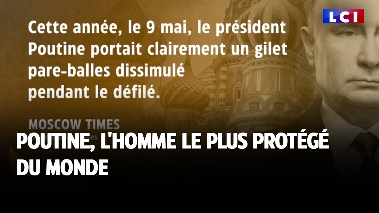 Poutine, l'homme le plus protégé du monde