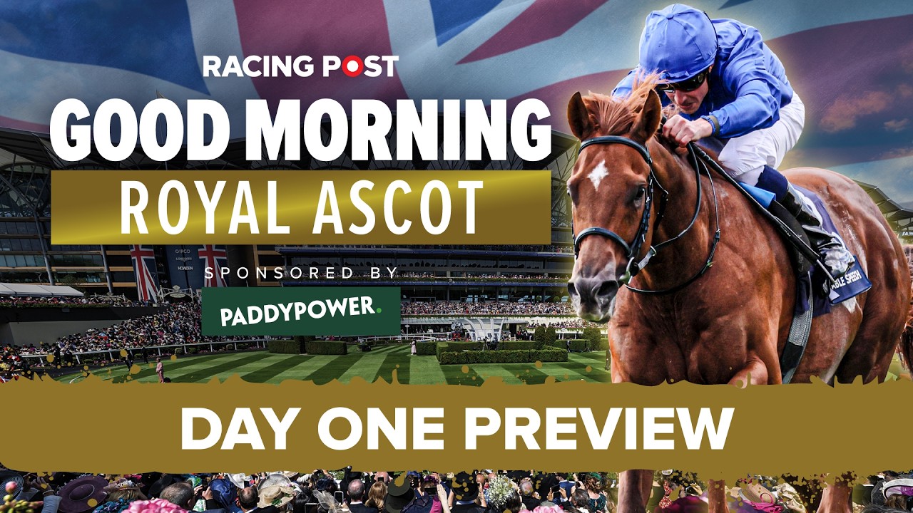 Доброе утро: Royal Ascot, день 1 &mdash; прогнозы и превью | Дэвид Дженнингс, Том Сигал и Джонни Динин
