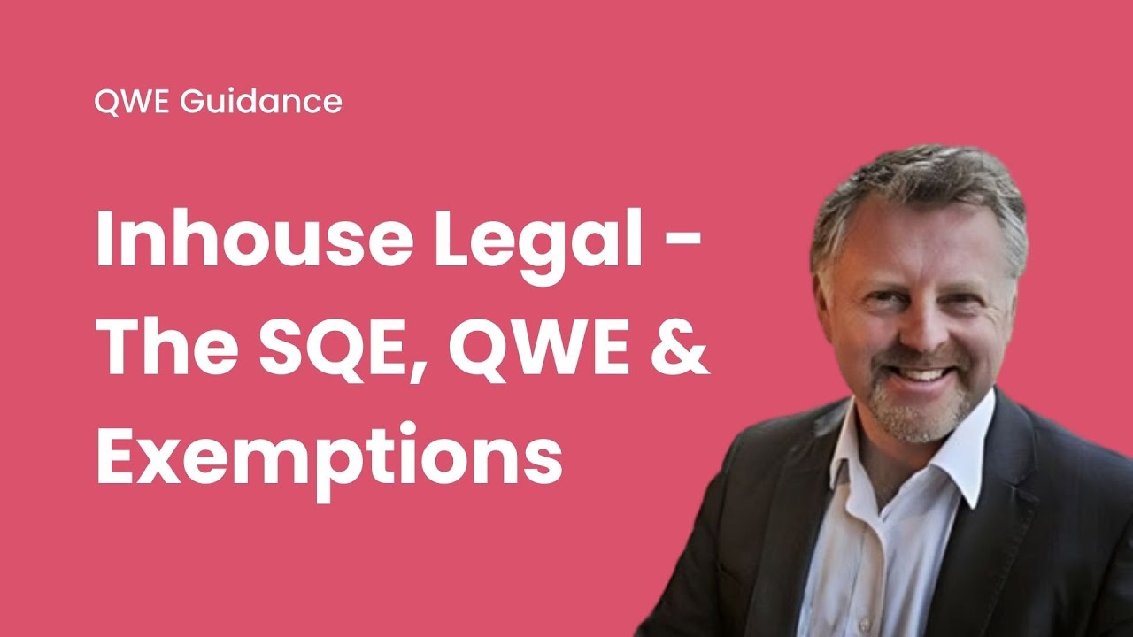 Inhouse Legal - The SQE QWE & Exemptions