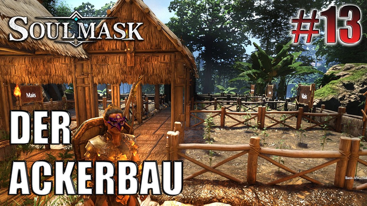 Soulmask - Der Ackerbau #13 - Lets Play Deutsch / German