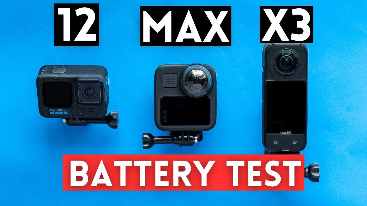 GoPro 12 vs GoPro MAX vs Insta360 X3 - Battery Test Comparison